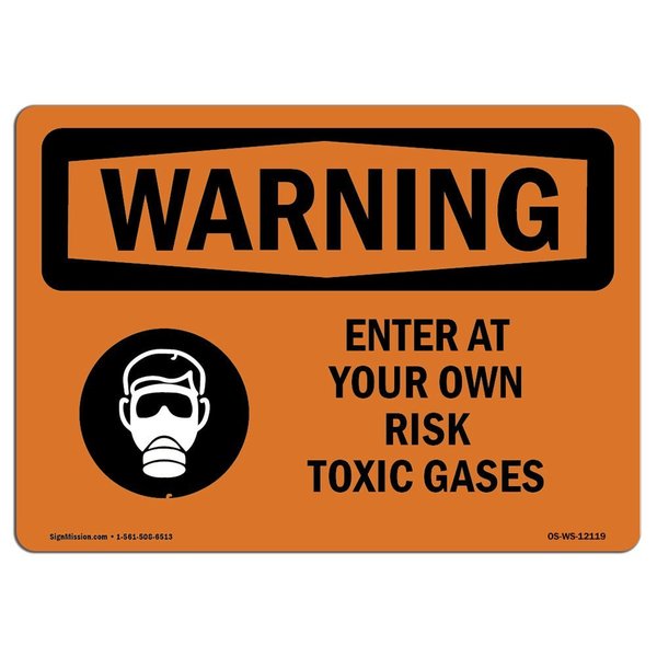 Signmission OSHA Sign, 7" H, 10" W, Rigid Plastic, Enter At Your Own Risk Toxic Gases With Symbol, Landscape OS-WS-P-710-L-12119